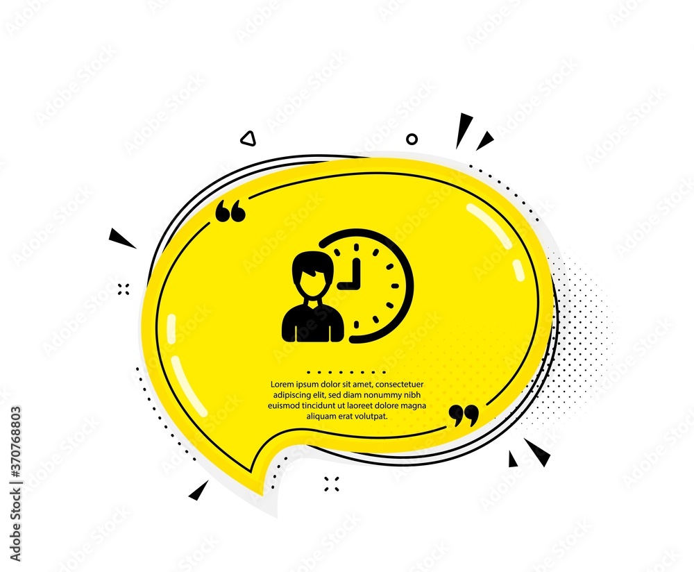Poster business project deadline icon. quote speech bubble. working hours or time management sign. quotatio