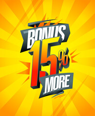 Bonus 15% more, sale banner design