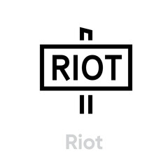 Riot sign banner in linear style. Editable vector outline. Single pictogram. Protest poster symbol.