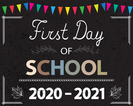 First Day of School 2020-2021 banner, card, poster, announcement, invitation. Back to school concept. 