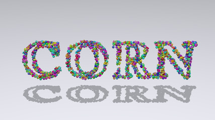 corn: 3D illustration of the text made of small objects over a white background with shadows. agriculture and food