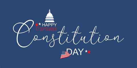 17 september - United States Constitution day. Typography concept  design for greeting card, poster, banner, flyer. Text and USA flag on blue background. Vector illustration