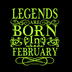 Naklejka premium Legends are born in vector printable t-shirt design