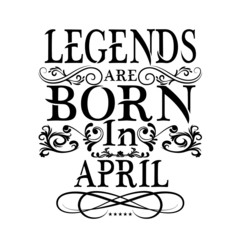 Legends are born in vector printable t-shirt design