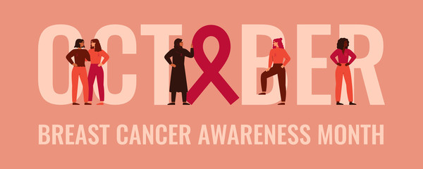 October Breast cancer awareness and prevention month banner. Strong women stand together near the word "October". Concept of support females fighting oncological disease. Vector illustration.