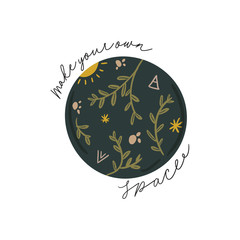 Abstract contemporary illustration with floral, fauna, moon, girls power elements. Trendy minimalist clip art with inspirational quote in scandinavian style, bohemian witch, magic mystery concept.