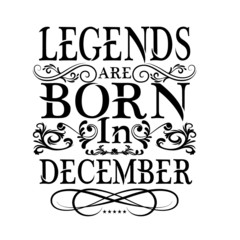 Legends are born in vector printable t-shirt design