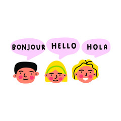 Bilingual kids speaking in different languages. Bonjour, hello and hola it's  greeting in French, English and Spanish. Hand drawn vector illustration on white background.
