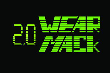 Computer 8-bit screen design wear mask 2.0 text. Green pixel matrix style  covid-19 prevention rules. Coronavirus disease treatment tips.