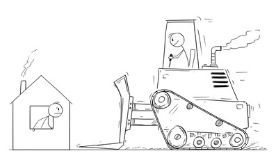 Vector cartoon stick figure drawing conceptual illustration of bulldozer moving to demolish small family house. © Zdenek Sasek