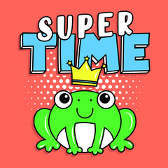 ILLUSTRATION OF A HAPPY FROG WITH A CROWN, SLOGAN PRINT VECTOR