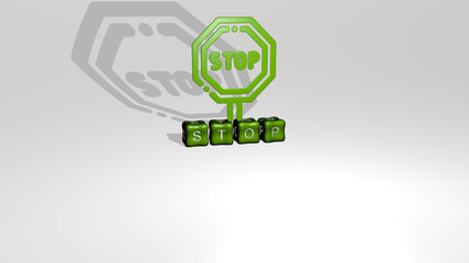 stop 3D icon object on text of cubic letters - 3D illustration for sign and background