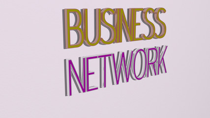 BUSINESS NETWORK text on the wall - 3D illustration for background and concept