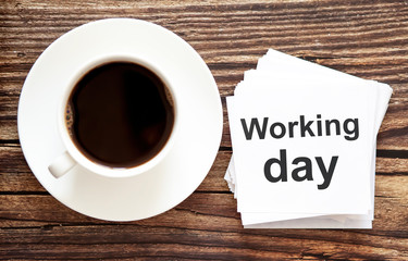 Word writing text WORKING DAY. Business concept for Urgent Move.Text in stickers with a cap of coffee