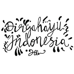 Hand written calligraphic lettering quote Dirgahayu Indonesia