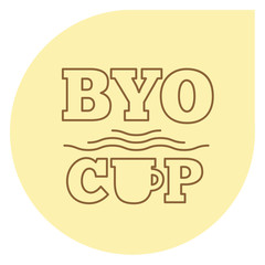 BYOC Bring Your Own CUP stiker