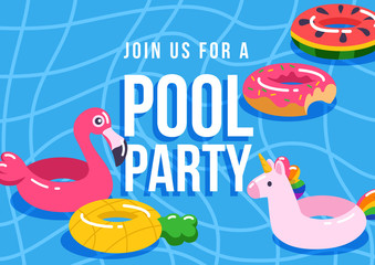 Pool party poster, flyer, banner, invintation. Swimming pool background and inflatable swimming pool rings, tubes, floats in shape of flamingo, unicorn, pineapple, donut, watermelon.