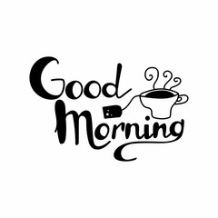Good morning lettering. Hand drawn phrase with doodle cup of tea, vector black text isolated on white background for poster, breakfast menu design