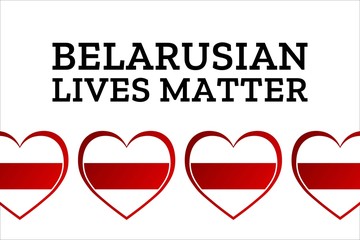 Inscription Belarusian Lives Matter. Concept of protests in Belarus. Template for background, banner, card, poster with text inscription. Vector EPS10 illustration.