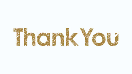 Thank You Lettering. Gold Text with Grunge Brush Style isolated on White Background. Flat Vector Illustration Design Template Element for Greeting Cards