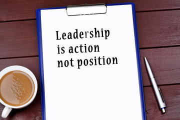 Leadership is action not position written on paper