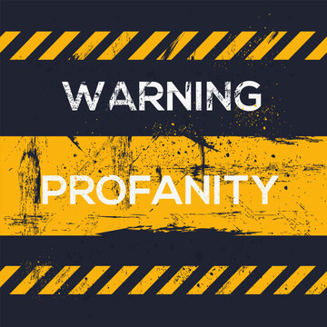 Warning sign (profanity), vector illustration.	
