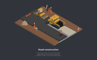Vector Illustration Of Road Construction Concept. 3D Isometric Composition With Street Machinery In Working Process. Cartoon Style Male Characters Wearing Orange Uniform, Superior In Suit. Street Sign