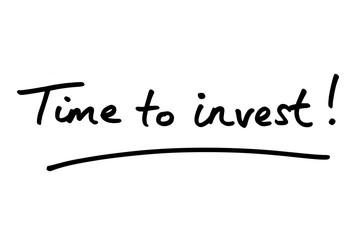 Time to invest!