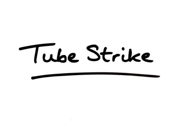 Tube Strike