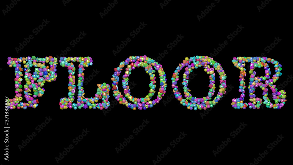 Poster floor: 3d illustration of the text made of small objects over a black background with shadows for de