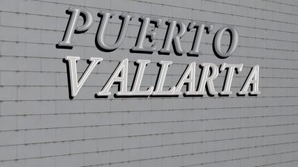 puerto vallarta text on textured wall - 3D illustration for rico and beach