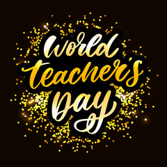 poster for world Teacher's Day lettering calligraphy brush vector illustration.