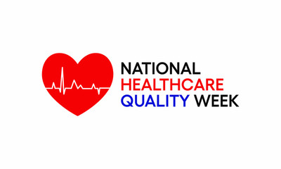 Vector illustration on the theme of National healthcare quality week observed each year during October.