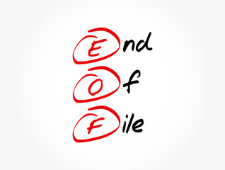 EOF - End Of File acronym, technology concept background