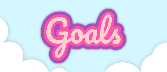 "Goals" banner, big bold stroke style text in sky with clouds. Vector Illustration.