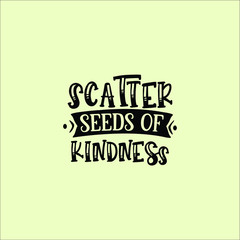  Scatter seeds of kindness