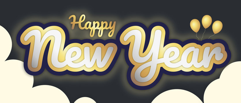 "Happy New Year" banner, big bold stroke style text in sky with bubbly gold clouds, and gold balloons. Vector Illustration.