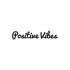 ''Positive vibes'' sign to print/ on products