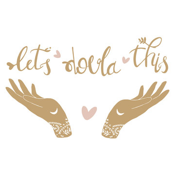 Lets doula this. Vector cartoon with the phrase isolated on white background. World Doula Week.