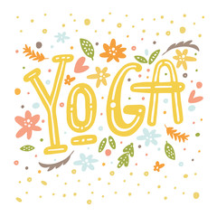 Yoga vector lettering. Flowers and plants. Flat minimalist style. Do yoga concept. Lettering text. Vector Fitness typographic poster. Lettering. For yoga studio or fitness club.