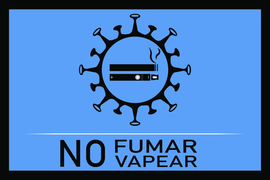 Vector illustration in spanish "No smoking, no vaping" (No fumar, no vapear). Restriction, prohibition sign.  Covid-19 silhouette.