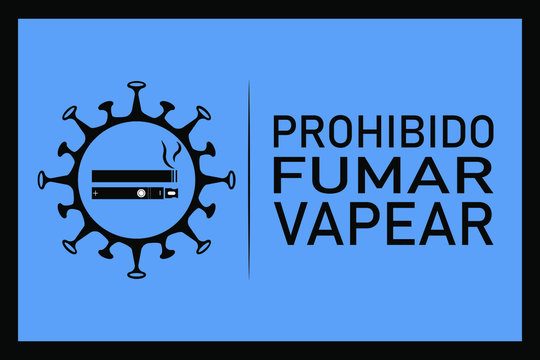 Vector illustration in spanish (No smoking, no vaping: Prohibido fumar o vapear) on a blue background.  Covid-19 virus silhouette as prohibition sign