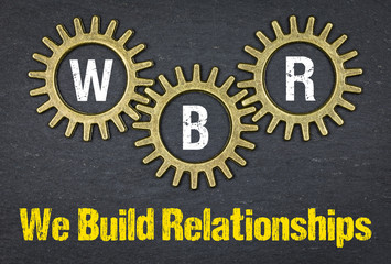 WBR We Build Relationships