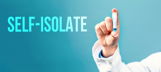 Self-isolate Covid-19 theme with a doctor holding a laboratory vial on a blue background