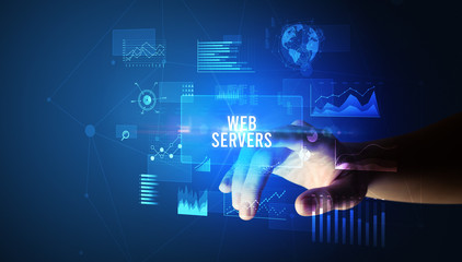 Hand touching WEB SERVERS inscription, new business technology concept