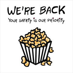 Reopening Cinema Text Sign, Movie Theater Popcorn Logo, phrase your safety is our priority, message we are back, square media social template, vector illustration