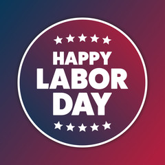 Labor Day in the United States. Holiday concept. Template for background, banner, card, poster with text inscription. Vector EPS10 illustration.