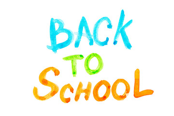 Lettering Back to school with watercolors isolated on white background