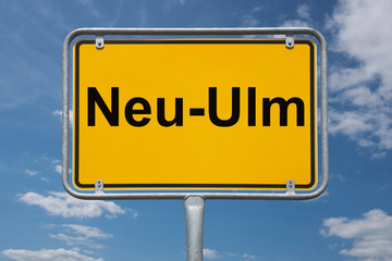 Obraz premium Ortstafel Neu-Ulm