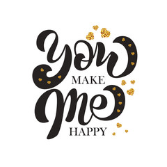You Make Me Happy hand drawn style with calligraphy